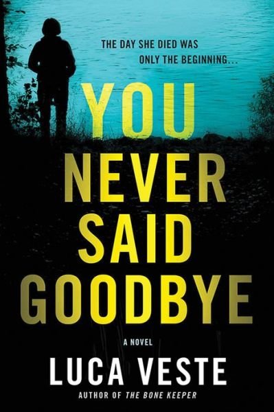 Cover for Sourcebooks · You Never Said Goodbye (Paperback Bog) (2022)