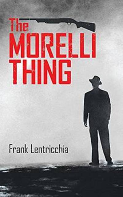 Cover for Frank Lentricchia · The Morelli Thing - Essential Prose Series (Paperback Book) (2015)