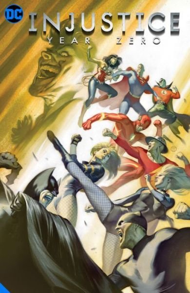 Cover for Tom Taylor · Injustice: Gods Among Us: Year Zero: The Complete Collection (Hardcover Book) (2021)