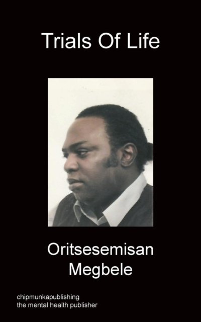 Cover for Oritsesemisan Megbele · Trials Of Life (Paperback Book) (2015)