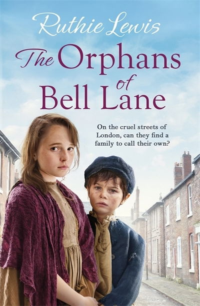 Cover for Ruthie Lewis · The Orphans of Bell Lane: 'A real page turner' Sheila Newberry (Paperback Book) (2019)