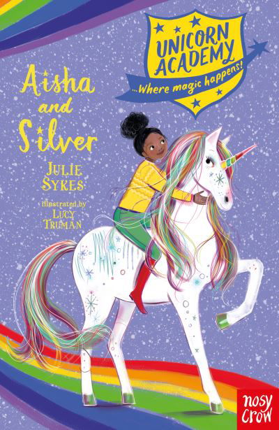 Cover for Julie Sykes · Unicorn Academy: Aisha and Silver - Unicorn Academy: Where Magic Happens (Taschenbuch) (2021)
