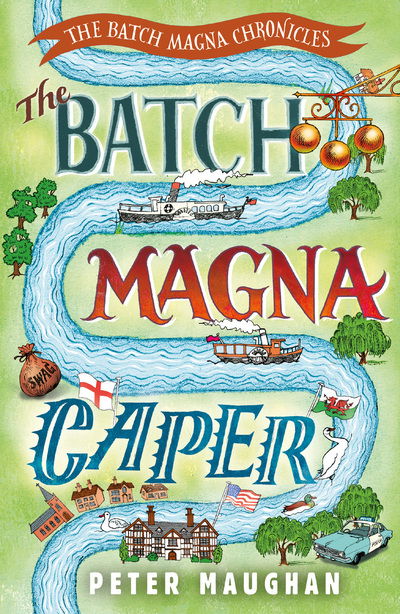 The Batch Magna Caper - The Batch Magna Chronicles - Peter Maughan - Books - Duckworth Books - 9781788421294 - June 27, 2019