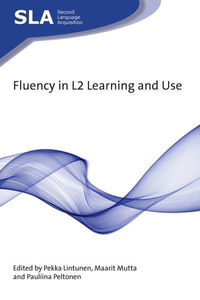 Cover for Pekka Lintunen · Fluency in L2 Learning and Use - Second Language Acquisition (Pocketbok) (2019)