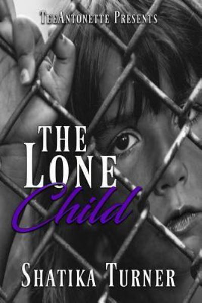 Cover for Shatika Turner · The Lone Child (Paperback Book) (2018)