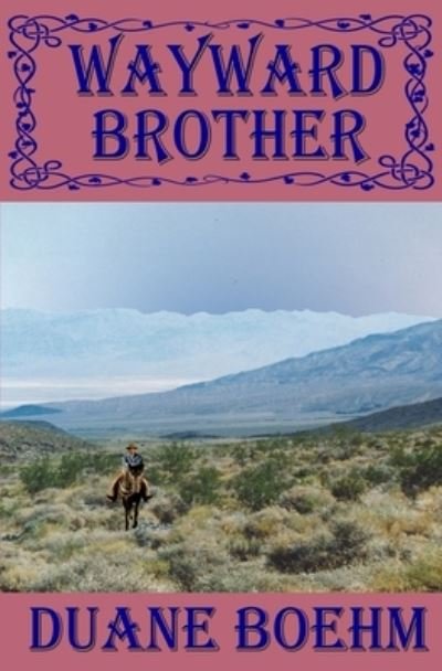 Cover for Duane Boehm · Wayward Brother - Gideon Johann Western (Paperback Book) (2018)