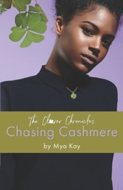 Cover for Mya Kay · The Clover Chronicles (Paperback Book) (2019)