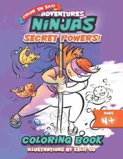 Adventures with Ninjas - Secret Powers! - Idle Afternoon - Bøger - Independently Published - 9781797443294 - 18. februar 2019