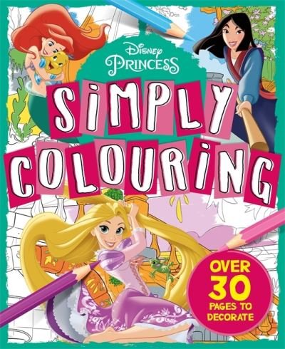 Cover for Walt Disney · Disney Princess: Simply Colouring (Paperback Bog) (2021)