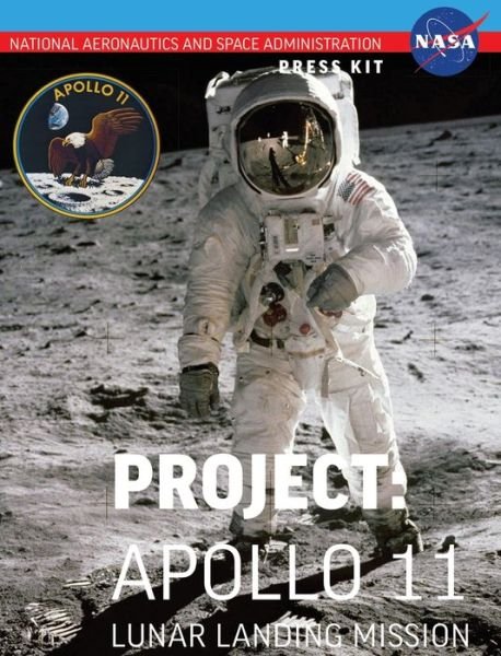 Cover for Nasa · Apollo 11: The Official NASA Press Kit (Innbunden bok) (2012)