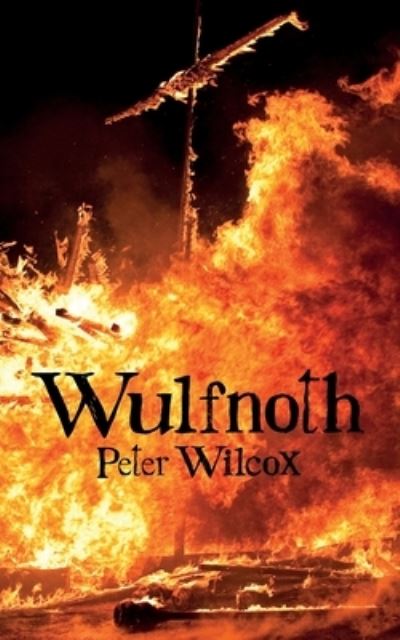 Cover for Peter Wilcox · Wulfnoth (Paperback Book) (2022)