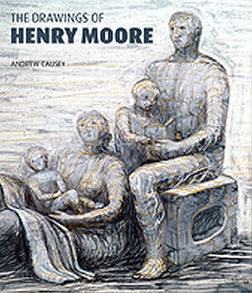 Cover for Andrew Causey · The Drawings of Henry Moore (Hardcover Book) [New edition] (2010)