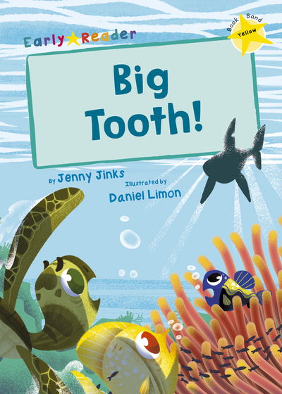 Cover for Jenny Jinks · Big Tooth!: (Yellow Early Reader) - Maverick Early Readers (Pocketbok) (2019)