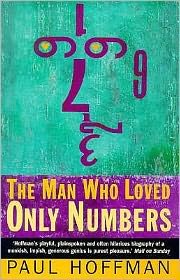 Cover for Paul Hoffman · The Man Who Loved Only Numbers: The Story of Paul Erdos and the Search for Mathematical Truth (Paperback Bog) (1999)