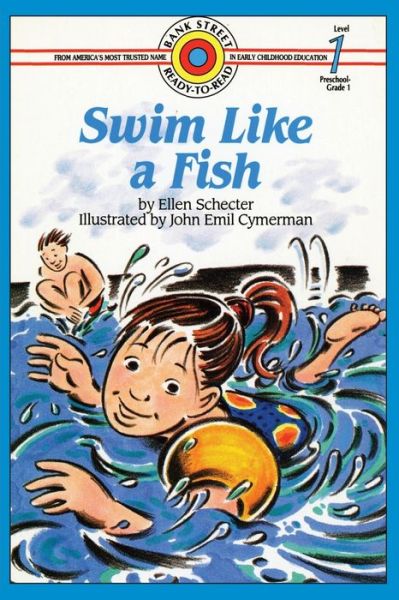 Swim Like a Fish: Level 1 - Bank Street Ready-To-Read - Ellen Schecter - Books - Ibooks for Young Readers - 9781876966294 - March 26, 2020