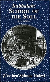 Cover for Z'ev Ben Shimon Halevi · Kabbalah: School of the Soul: A Study of Esoteric Organisation: Revised Edition (Paperback Book) [Revised edition] (2009)