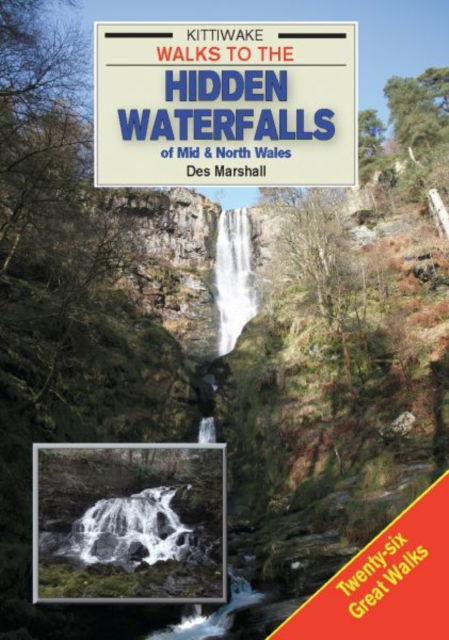 Cover for Des Marshall · Walks to the Hidden Waterfalls of Mid and North Wales (Taschenbuch) (2018)