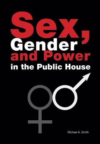 Cover for Michael Smith · Sex, Gender, Power in the Public House (Paperback Book) (2013)