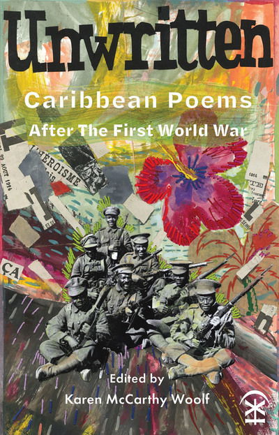 Cover for Karen McCarthy Woolf · Unwritten: Caribbean Poems After the First World War (Pocketbok) (2018)