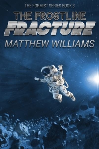 Cover for Matthew Williams · The Frostline Fracture (Paperback Book) (2020)