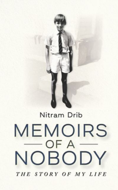 Cover for Nitram Drib · Memoirs of a Nobody (Buch) (2023)