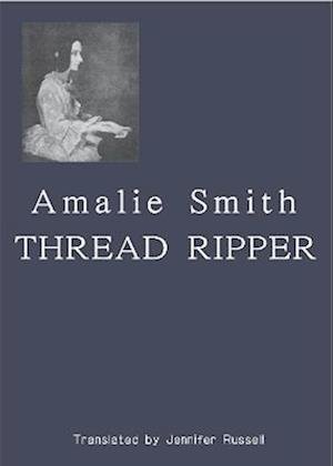 Cover for Amalie Smith · Thread Ripper (Paperback Bog) (2022)