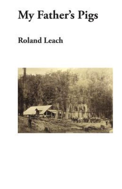 Cover for Roland Leach · My Father's Pigs (Paperback Book) (2017)