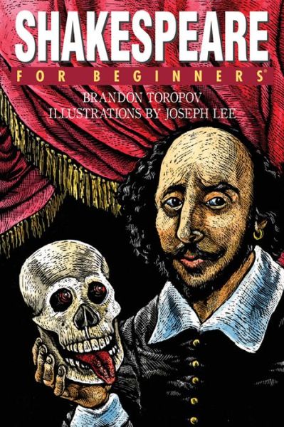 Shakespeare for Beginners - For Beginners - Toropov, Brandon (Brandon Toropov) - Books - For Beginners - 9781934389294 - June 17, 2008