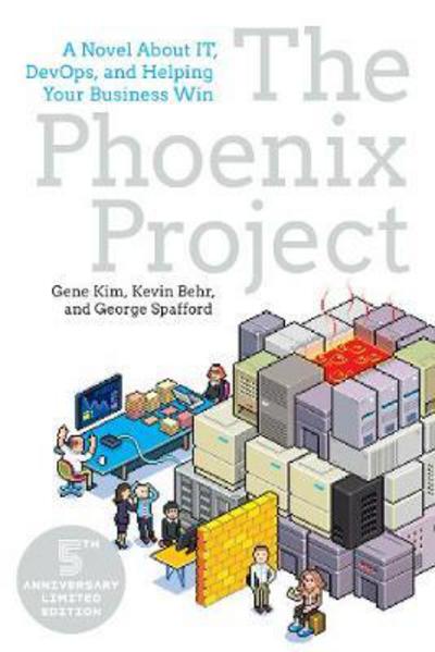 Cover for Gene Kim · The Phoenix Project: A Novel about IT, DevOps, and Helping Your Business Win (Paperback Bog) [5th Anniversary edition] (2018)