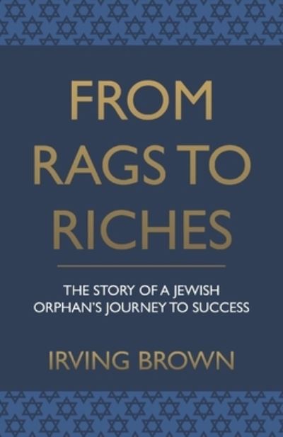 Cover for Irving Brown · From Rags to Riches (Book) (2023)