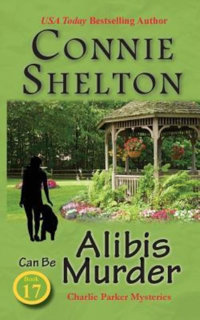 Cover for Connie Shelton · Alibis Can Be Murder (Paperback Book) (2017)