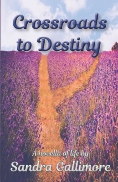 Cover for Sandra Gallimore · Crossroads to Destiny (Paperback Book) (2020)