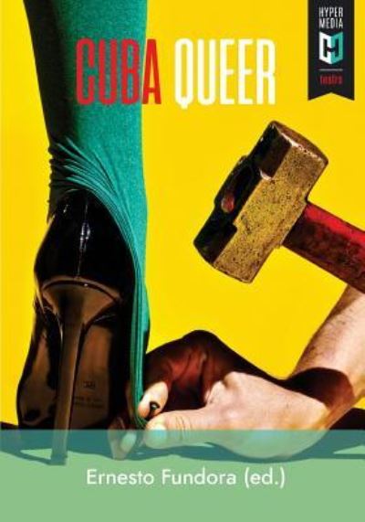 Cover for Ernesto Fundora (Ed ) · Cuba Queer (Paperback Book) (2018)