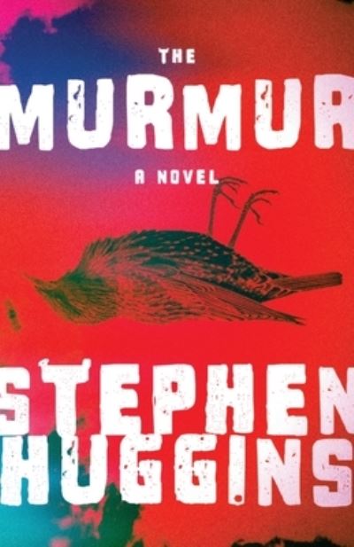 Cover for Stephen Huggins · The Murmur (Paperback Book) (2020)