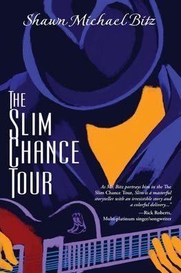 Cover for Shawn Michael Bitz · The Slim Chance Tour (Paperback Book) (2020)