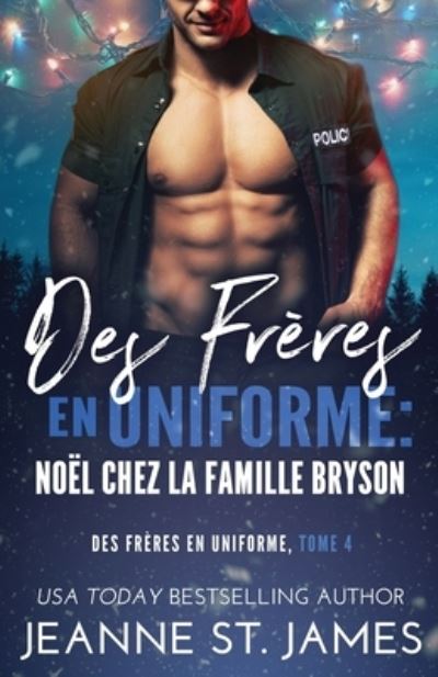 Cover for Jeanne St. James · Des Frères en Uniforme : Noël Chez la Famille Bryson (Book) (2022)