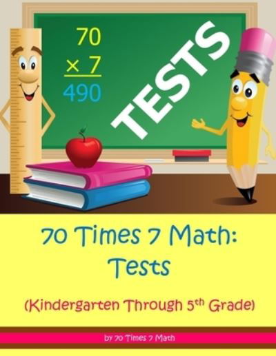 Cover for Habakkuk Educational Materials · 70 Times 7 Math: Tests: Kindergarten Through 5th Grade (Paperback Book) (2019)
