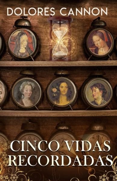 Cover for Aitana K. Von Loh · Cinco Vidas Recordadas (Book) (2022)