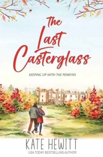 Cover for Kate Hewitt · Last Casterglass (Book) (2023)