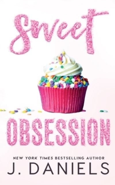 Cover for J. Daniels · Sweet Obsession (Bok) (2015)