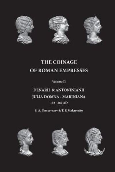 Cover for T P Makarenko · The Coinage of Roman Empresses (Taschenbuch) (2017)
