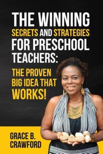 Cover for Grace B Crawford · The Winning Secrets and Strategies for preschool teachers (Paperback Book) (2017)