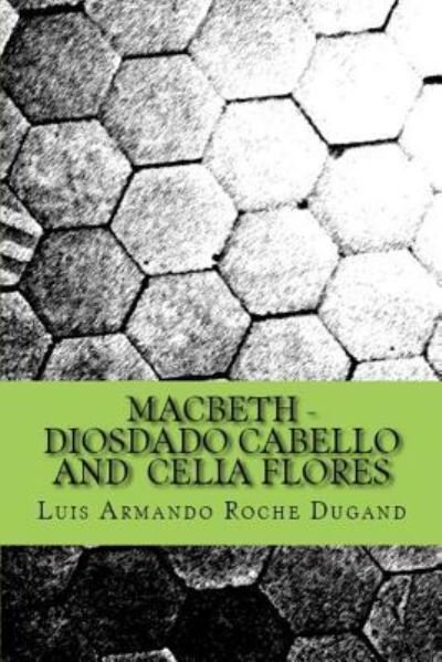 Cover for William Shakespeare · Macbeth - Diosdado Cabello and Celia Flores (Paperback Bog) (2017)