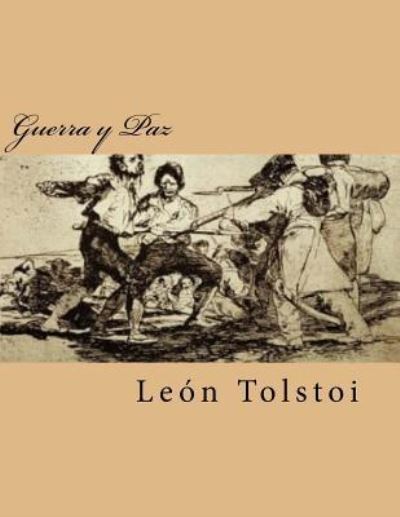 Cover for Leon Tolstoi · Guerra y Paz (Paperback Book) (2017)