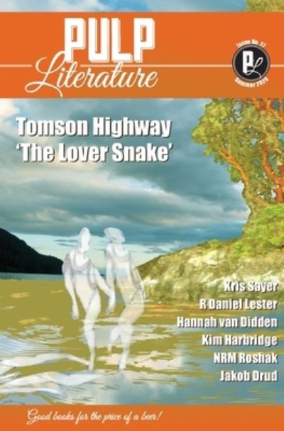 Pulp Literature Summer 2020 - Tomson Highway - Kirjat - Pulp Literature Press - 9781988865294 - lauantai 15. elokuuta 2020