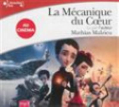 La mecanique du coeur/CD MP3 - Mathias Malzieu - Kirjat - Gallimard - 9782070145294 - sunnuntai 2. helmikuuta 2014