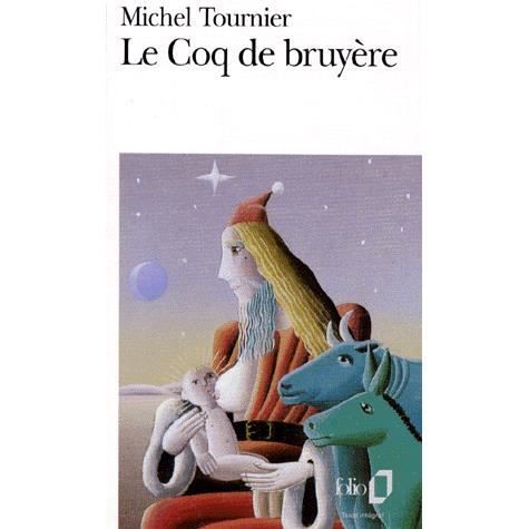 Cover for Michel Tournier · Le coq de bruyere (Paperback Book) (1983)