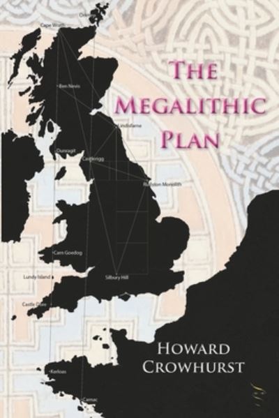 Cover for Howard Crowhurst · The Megalithic Plan (Paperback Book) (2023)