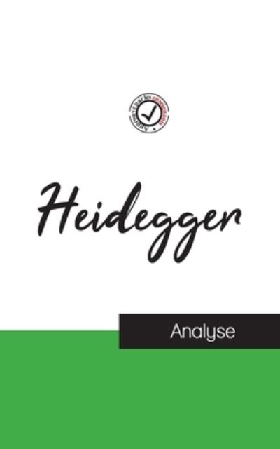 Heidegger (etude et analyse complete de sa pensee) - Martin Heidegger - Kirjat - Comprendre La Philosophie - 9782759314294 - keskiviikko 9. helmikuuta 2022