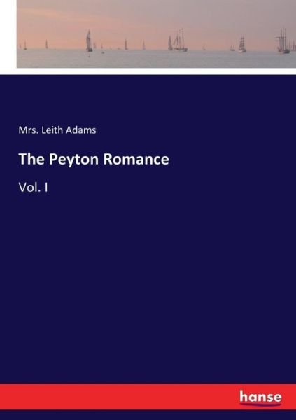 Cover for Adams · The Peyton Romance (Book) (2017)